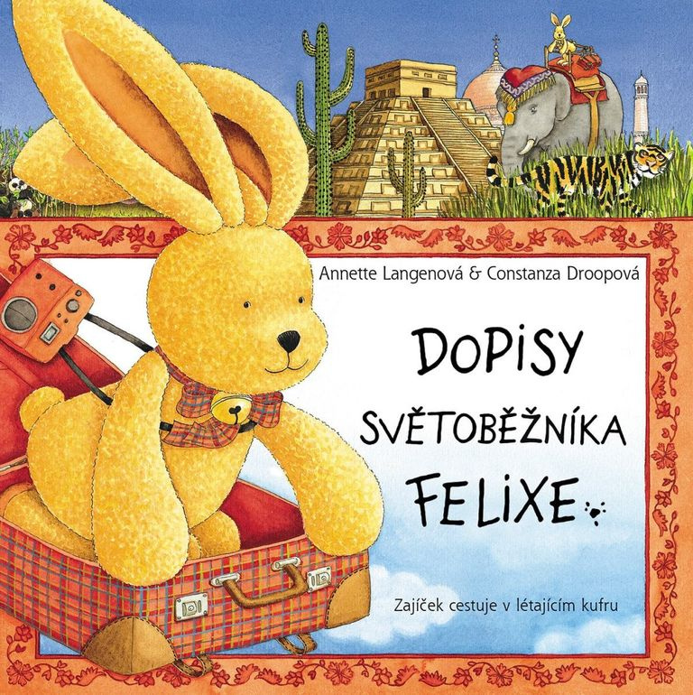 Dopisy světoběžníka Felixe - Annette Langenová - kniha z kategorie Beletrie pro děti
