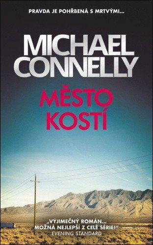 Město kostí - Michael Connelly - kniha z kategorie Detektivky, thrillery a horory