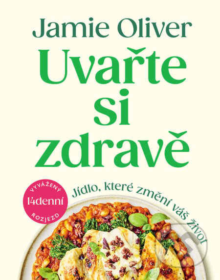 Uvařte si zdravě - Jamie Oliver - kniha z kategorie Diety a zdravá výživa