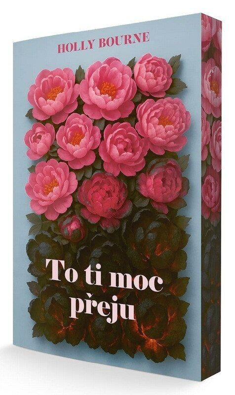 To ti moc přeju - Holly Bourne - kniha z kategorie Thrillery
