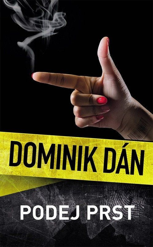 Podej prst - Dominik Dán - kniha z kategorie Detektivky