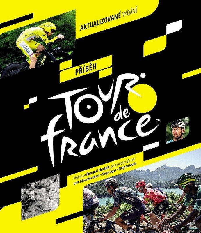 Příběh Tour de France - Serge Laget, Luke Edwardes-Evans, Andy McGrath - kniha z kategorie Historie