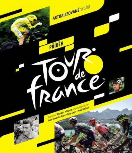 Příběh Tour de France - Serge Laget, Luke Edwardes-Evans, Andy McGrath - kniha z kategorie Historie