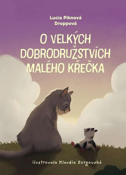 O velkých dobrodružstvích malého křečka - Lucia Piknová Droppová, Klaudia Zorgovská (ilustrátor) - kniha z kategorie Pohádky