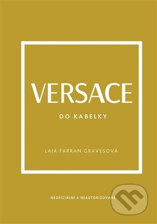 Versace do kabelky - Laia Farran Graves - kniha z kategorie Móda