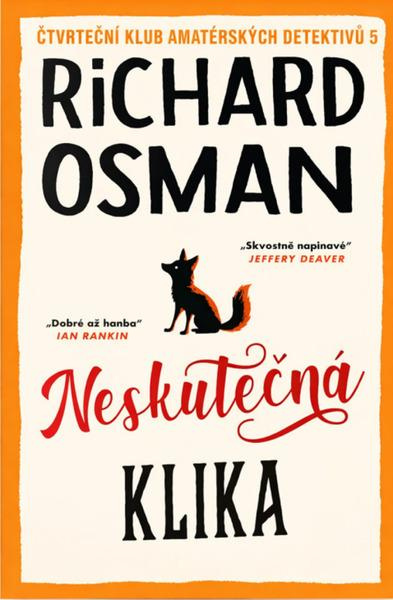 Neskutečná klika - Richard Osman - kniha z kategorie Detektivky