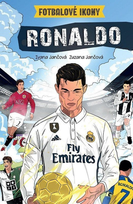 Ronaldo - Fotbalové ikony (komiks) - Katarína Jančová, Ivana Jančová, Zuzana Jančová