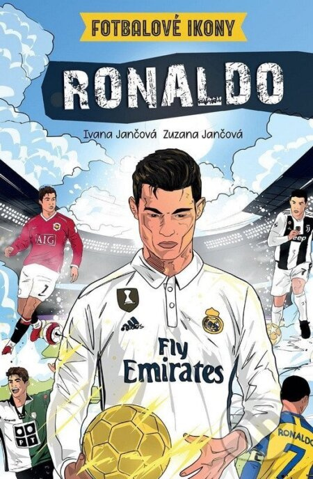 Ronaldo - Fotbalové ikony (komiks) - Katarína Jančová, Ivana Jančová, Zuzana Jančová