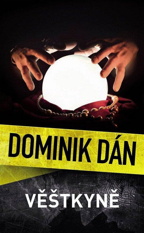 Věštkyně - Dominik Dán - kniha z kategorie Detektivky, thrillery a horory