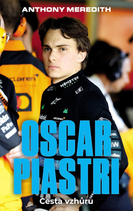 Oscar Piastri: Cesta vzhůru - Anthony Meredith
