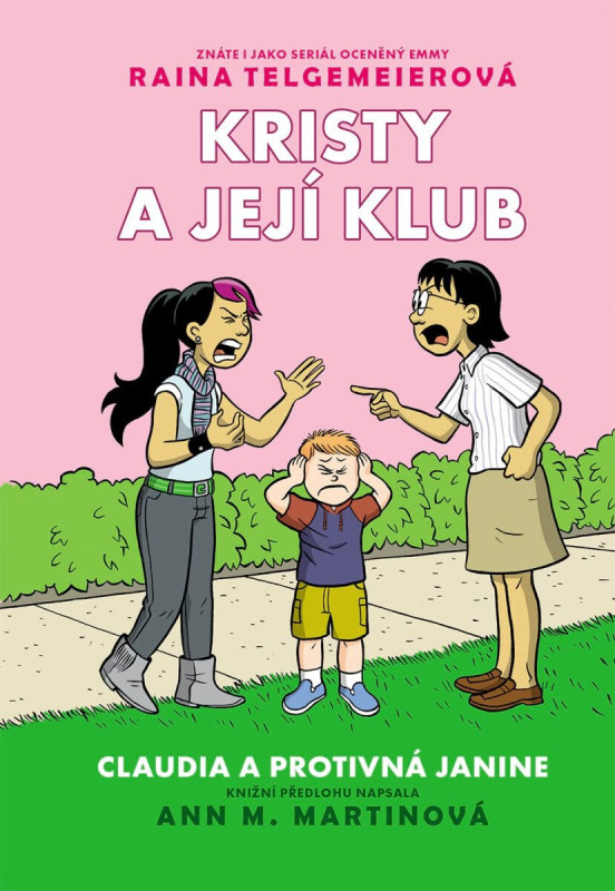 Kristy a její klub 4 - Claudia a protivná Janine - Raina Telgemeierová