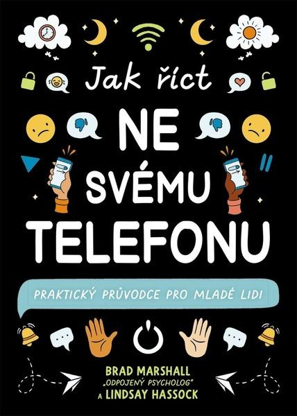 Jak říct ne svému telefonu -  Brad Marshall