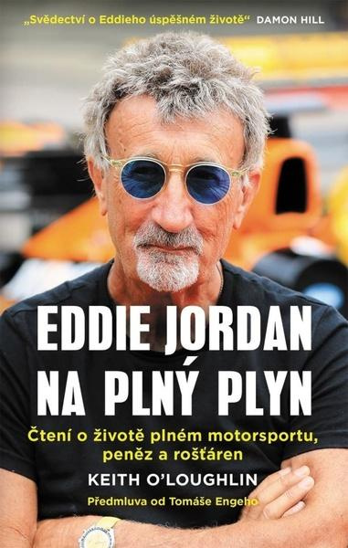 Eddie Jordan: Na plný plyn (Čtení o životě plném motorsportu, peněz a rošťáren),Eddie Jordan: Na plný plyn (Čtení o životě plném motorsportu, peněz a