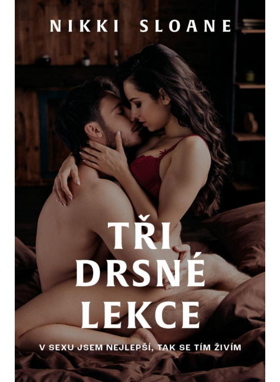 Tři drsné lekce - Nikki Sloane