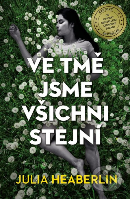 Ve tmě jsme všichni stejní DOBROVSKÝ s.r.o.