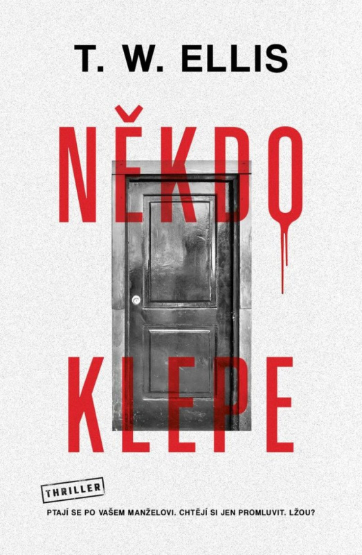 Někdo klepe - T. W. Elis