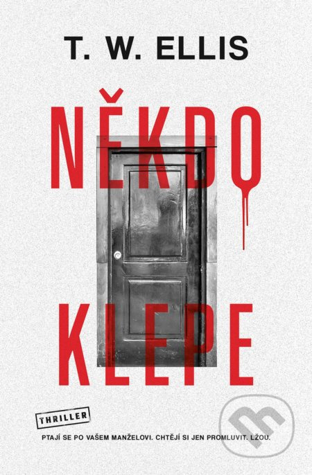 Někdo klepe - T. W. Elis