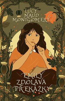 Emily zdolává překážky - Lucy Maud Montgomeryová