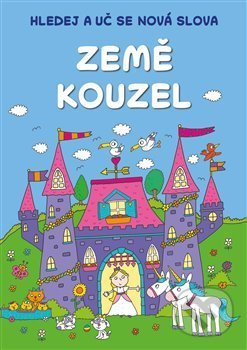 Hledej a uč se nová slova: Země kouzel - kniha z kategorie Naučné knihy