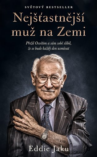 Nejšťastnější muž na Zemi (Přežil Osvětim a sám sobě slíbil, že se bude každý den usmívat) - kniha z kategorie Životopisy