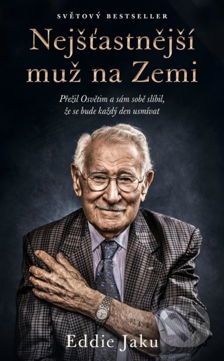 Nejšťastnější muž na Zemi (Přežil Osvětim a sám sobě slíbil, že se bude každý den usmívat) - kniha z kategorie Životopisy