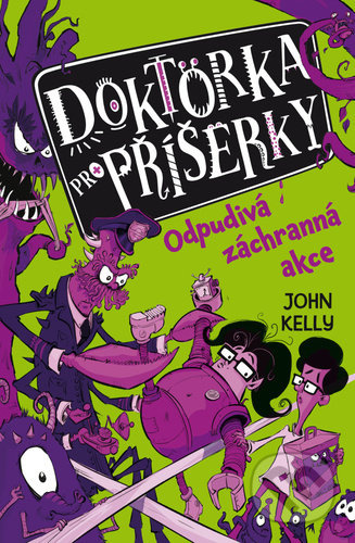 Doktorka pro příšerky 2 - Odpudivá záchranná akce DOBROVSKÝ s.r.o.