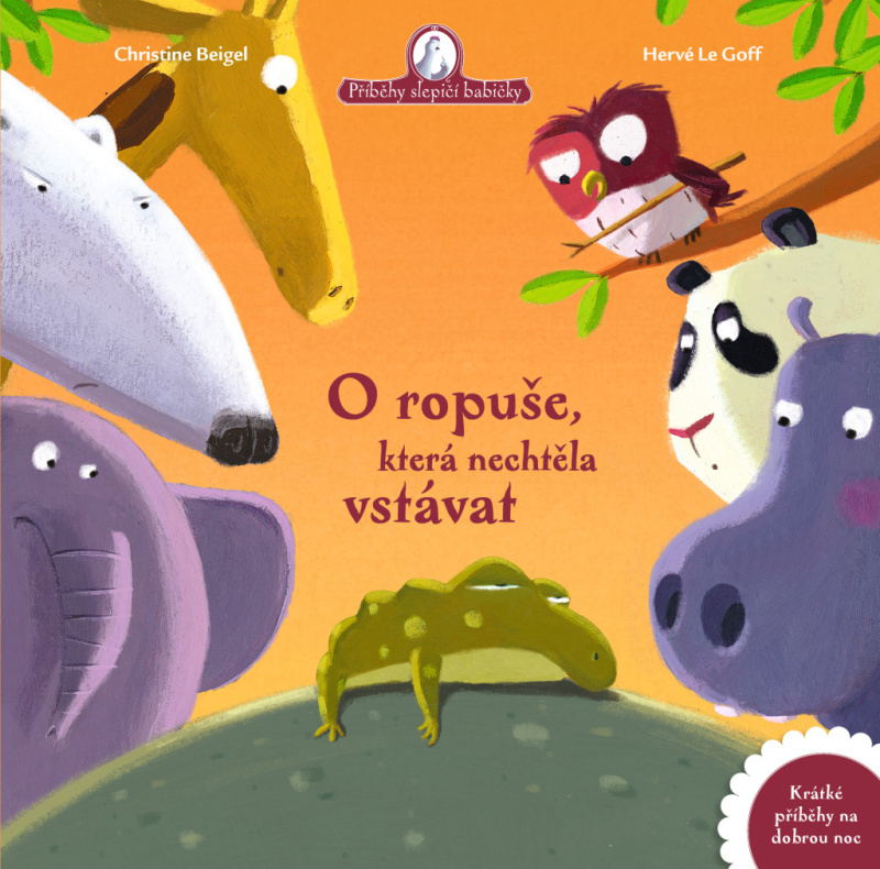 O ropuše, která nechtěla vstávat - Christine Beigel, Hervé Le Goff
