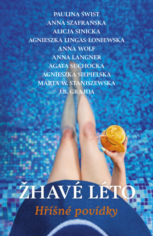 Žhavé léto - Paulina Świst, kolektiv autorů