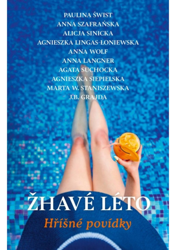 Žhavé léto - Paulina Świst, kolektiv autorů