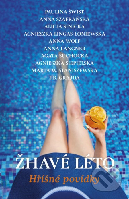 Žhavé léto - Paulina Świst, kolektiv autorů
