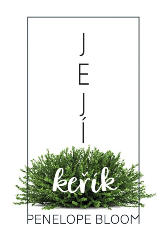 Její keřík - Penelope Bloom