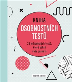 Kniha osobnostních testů - Nicholas Haulwen