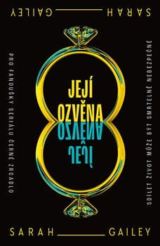 Její ozvěna - Sarah Gailey