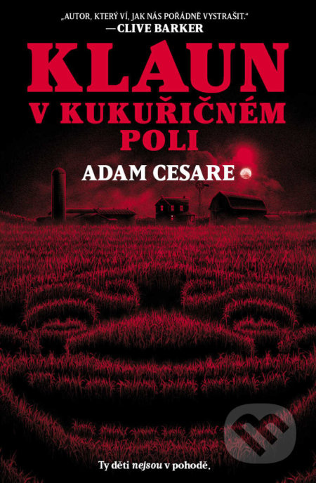 Klaun v kukuřičném poli - Adam Cesare
