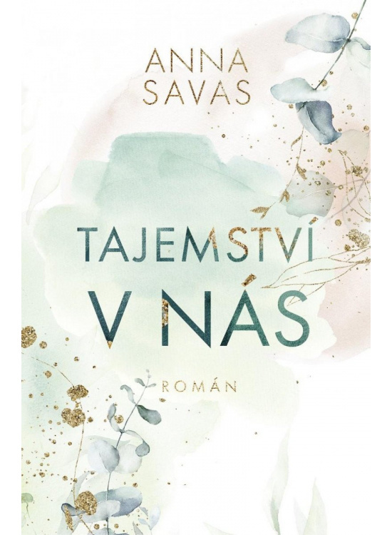 Tajemství v nás - Anna Savas