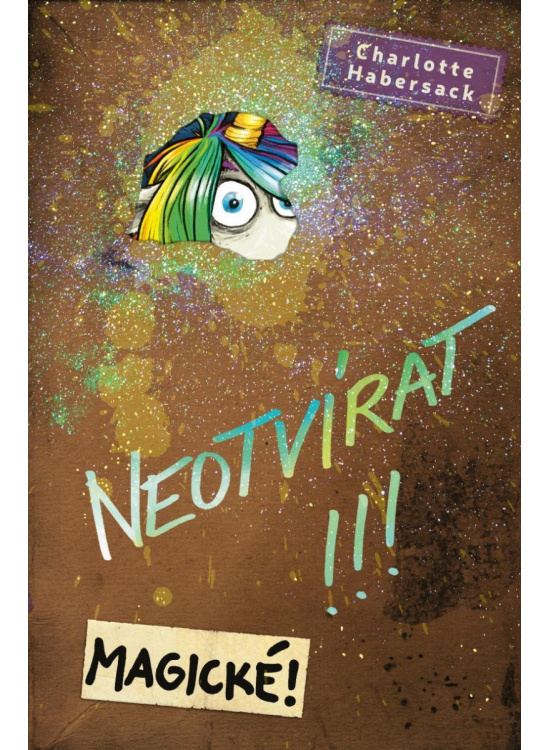 Neotvírat!!! Magické! - Charlotte Habersack