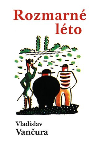 Rozmarné léto - Vladislav Vančura - kniha z kategorie Společenská beletrie