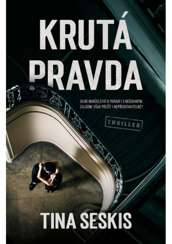 Krutá pravda - Tina Seskis
