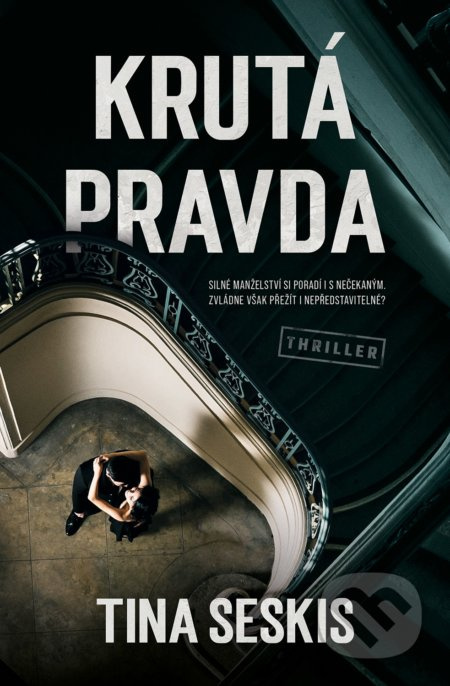 Krutá pravda - Tina Seskis