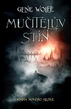 Mučitelův stín - Gene Wolfe