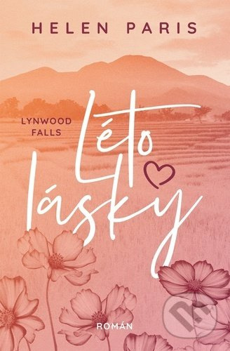Lynnwood Falls: Léto lásky - Helen Paris