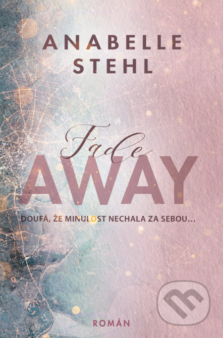 FadeAway - Anabelle Stehl