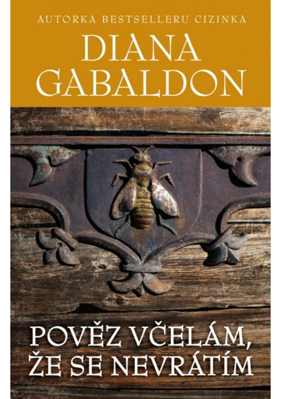 Pověz včelám, že se nevrátím - Diana Gabaldon