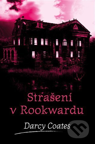 Strašení v Rookwardu - Darcy Coates