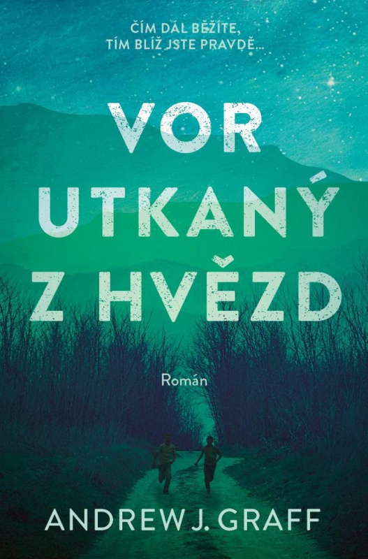 Vor utkaný z hvězd (Čím dál běžíte, tím blíž jste pravdě...) - kniha z kategorie Společenská beletrie