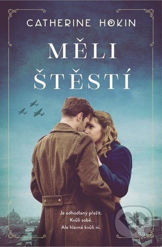 Měli štěstí - Catherine Hokin