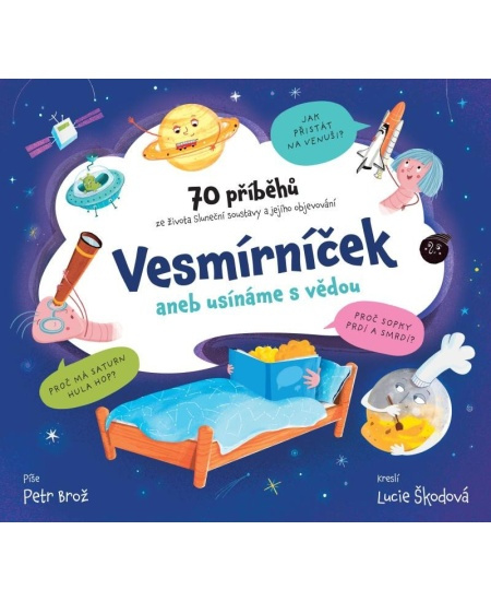 Vesmírníček aneb usínáme s vědou - Petr Brož, Lucie Škodová