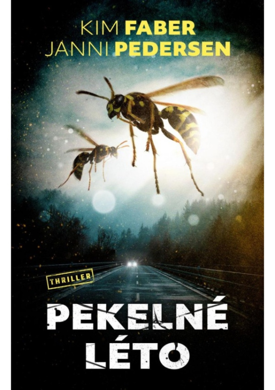 Pekelné léto - Kim Faber, Janni Pedersen