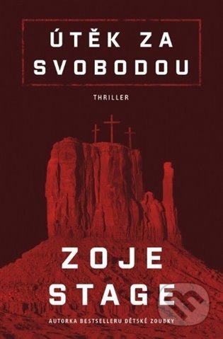 Útěk za svobodou - Zaje Stoge