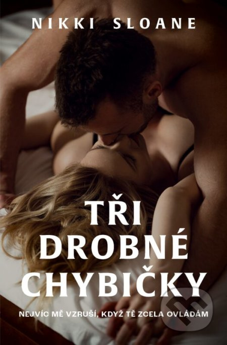 Tři drobné chybičky - Nikki Sloane